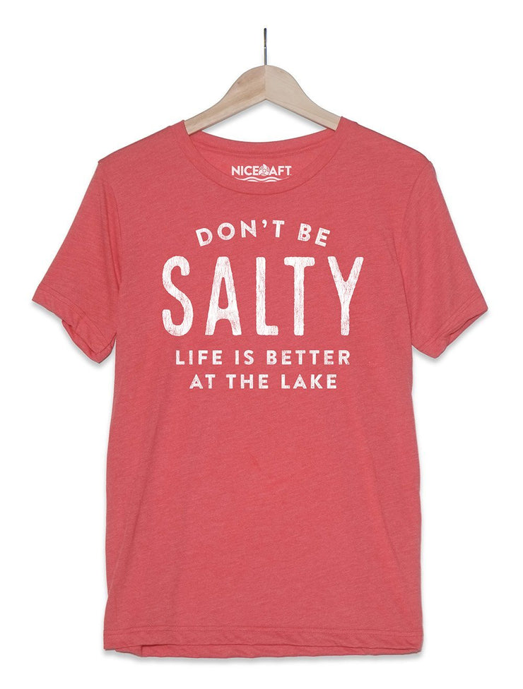 Don't Be Salty T-Shirt - Nice Aft