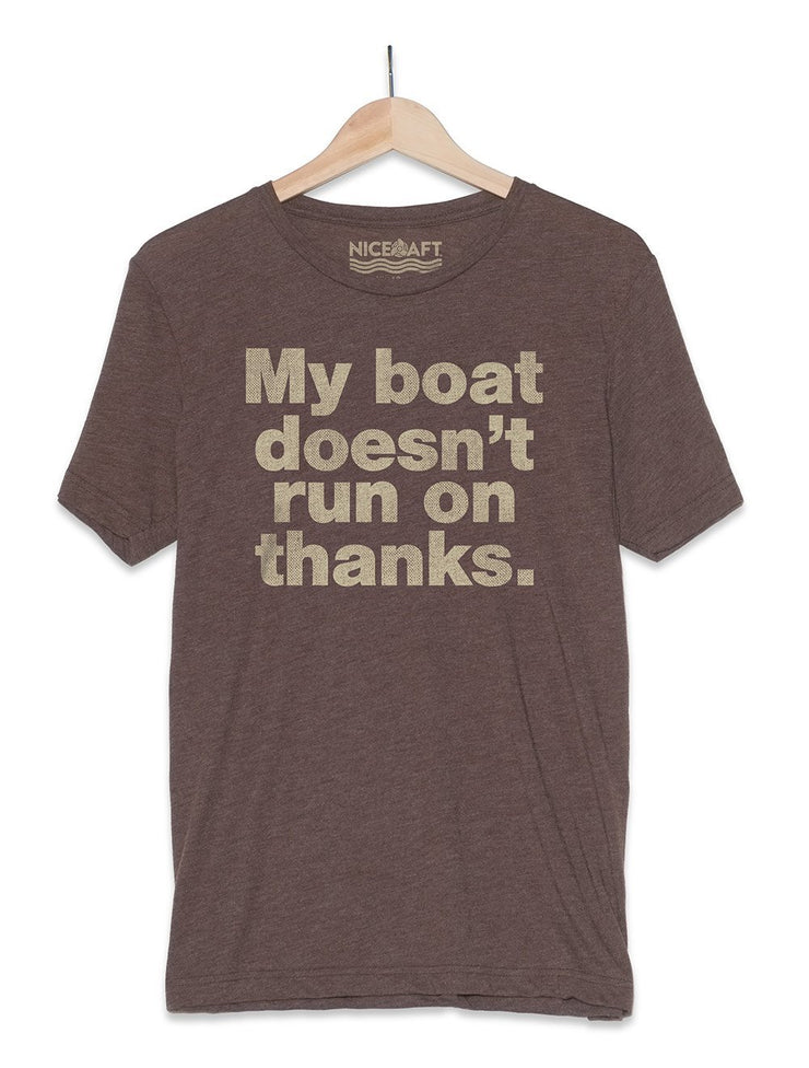 Lake Life Shirts | My Boat Doesn't Run On Thanks - Nice Aft