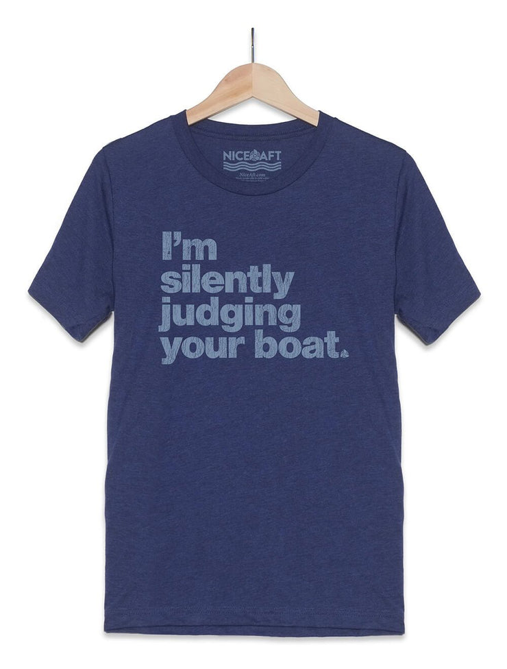I'm Silently Judging Your Boat T-Shirt - Nice Aft