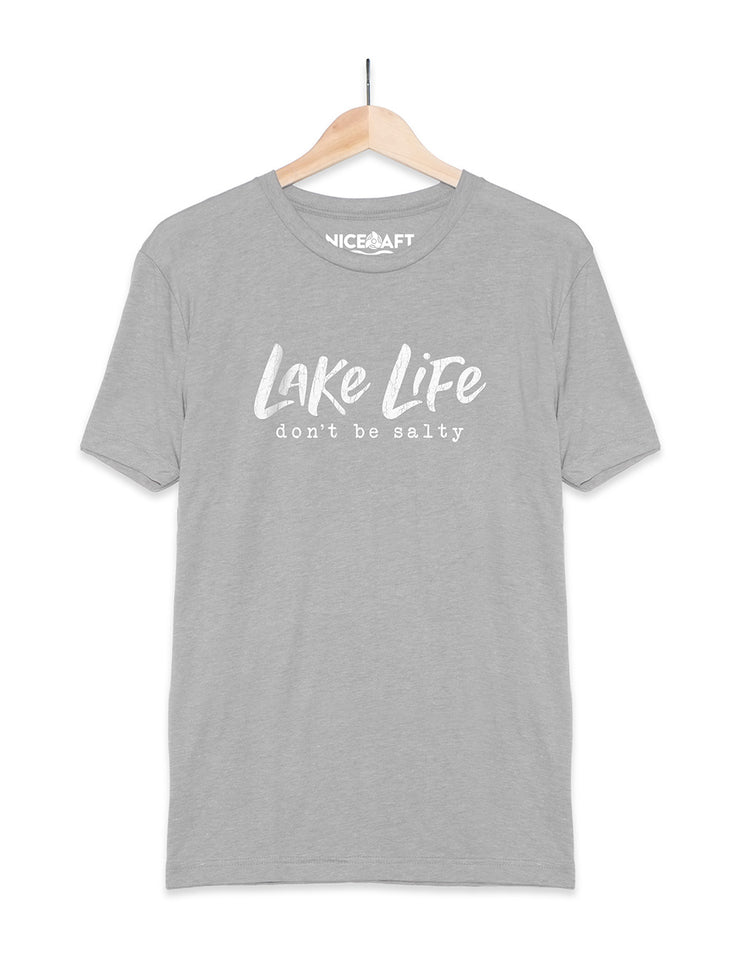 Lake Life T-Shirt | Don't Be Salty - Nice Aft